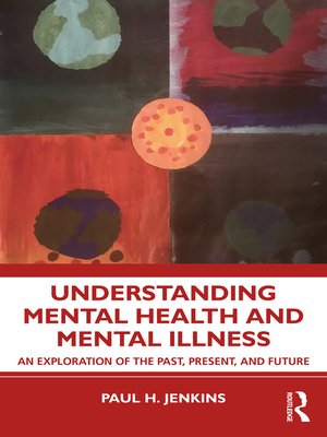 cover image of Understanding Mental Health and Mental Illness